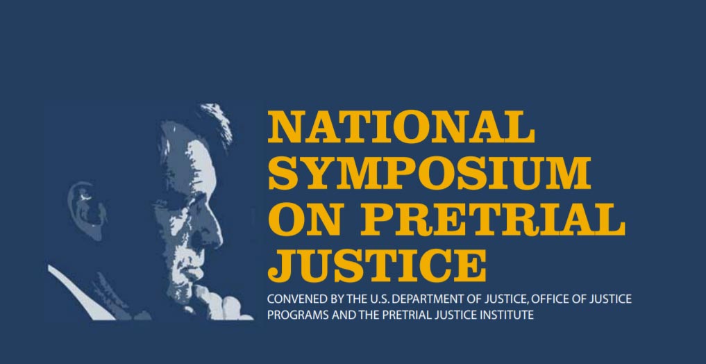 National Symposium on Pretrial Justice